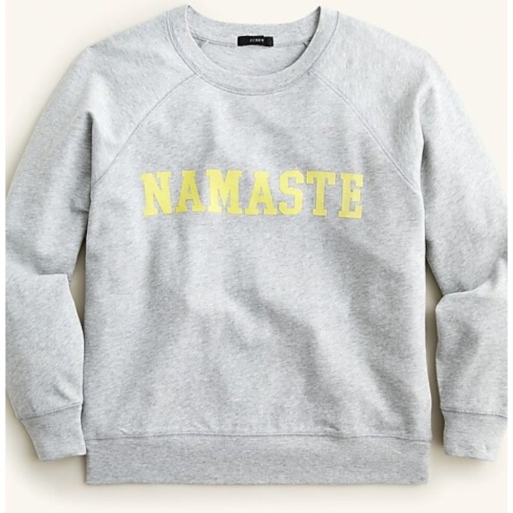 J. Crew NWT Magic Rinse™ "Namaste" Crewneck Sweatshirt